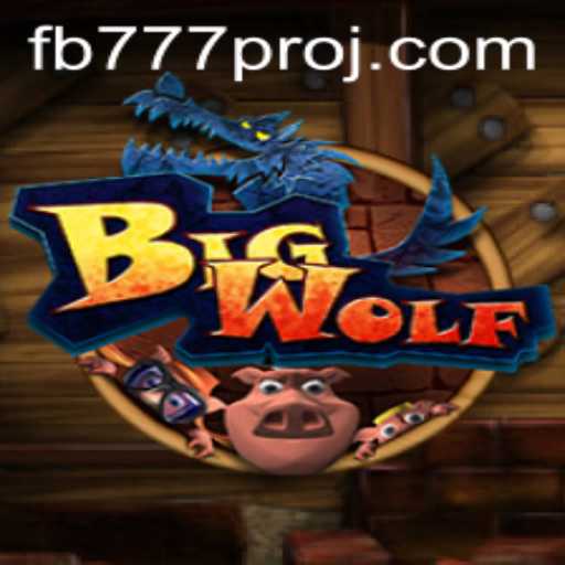 Exploring BigWolf: The Thrilling World of FB777 Pro