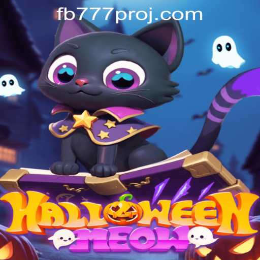 Exploring the Spooky World of HalloweenMeow: A Complete Guide to Playing with FB777 Pro