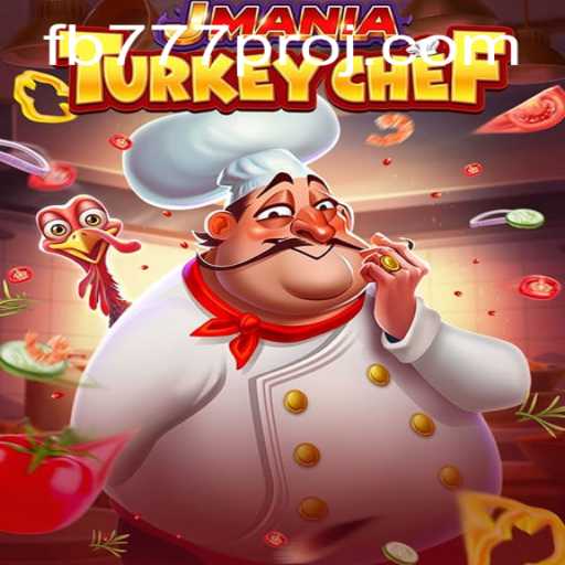Mastering the Culinary World of JManiaTurkeyChef: A Deep Dive into Gameplay and Strategies