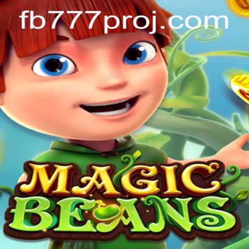 Discover the Magic of MAGICBEANS with FB777 Pro