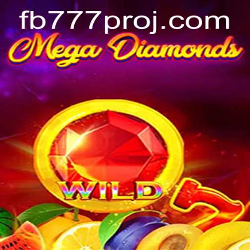 MegaDiamond and FB777 Pro: A New Era in Gaming