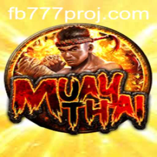 The Ultimate Guide to MuayThai FB777 Pro: A Deep Dive into the Game's Mechanics and Current Relevance