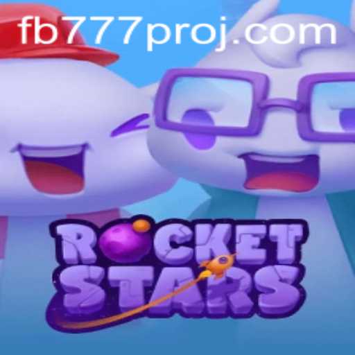 RocketStars: An Exciting Adventure into the Galaxy with FB777 Pro