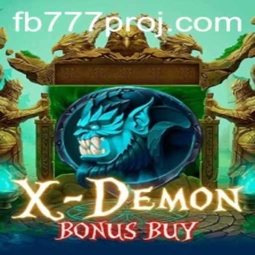 Exploring XDemonBonusBuy with the Thrilling FB777 Pro Feature